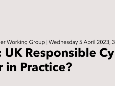Panel: UK Responsible Cyber Power in&nbsp;Practice?